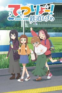 Tetsuryō! Meet With Railroad Girls