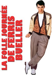 La Folle Journée de Ferris Bueller