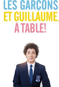 Les Garçons et Guillaume, à table !