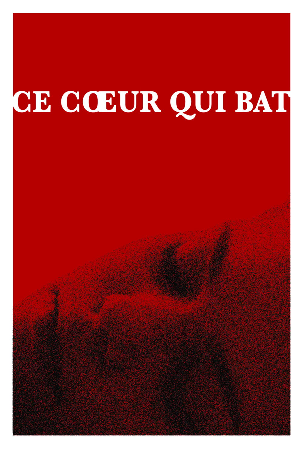 Ce cœur qui bat