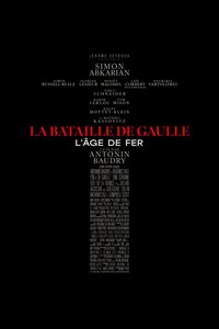 La Bataille de Gaulle : L’âge de fer