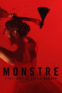 Monstre : L'Histoire de Lizzie Borden