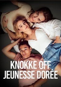 Knokke Off : Jeunesse dorée — Saison 1