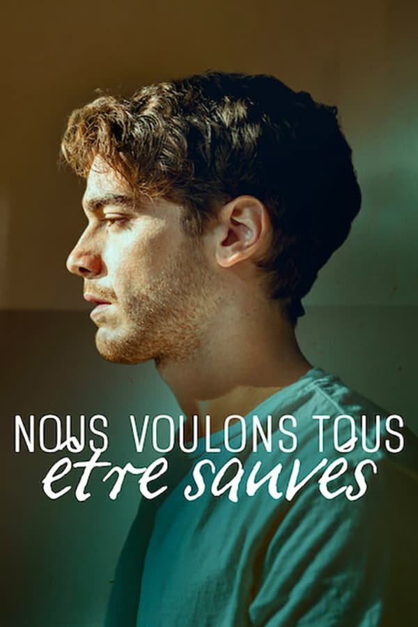 Nous voulons tous être sauvés — Saison 1