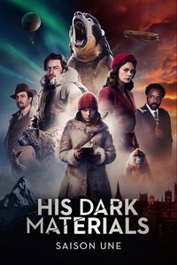 His Dark Materials : À la croisée des mondes (Saison 1 - La boussole d'or)
