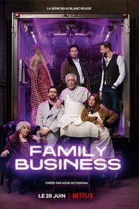 Family Business — Saison 1