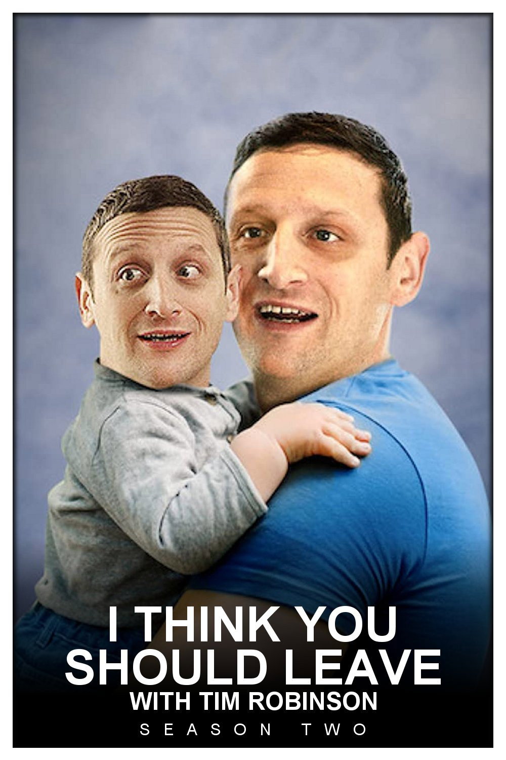 I Think You Should Leave with Tim Robinson — Saison 2