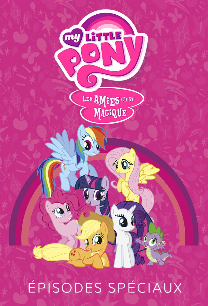 My Little Pony : Les Amies, c'est magique (Épisodes spéciaux)